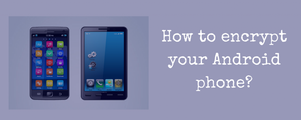 How-to-encrypt-your-Android-phone