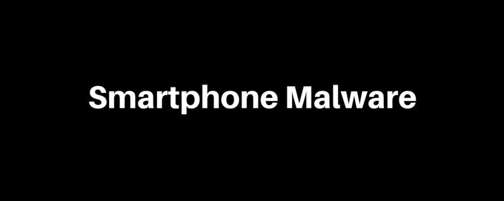 Smartphone Malware