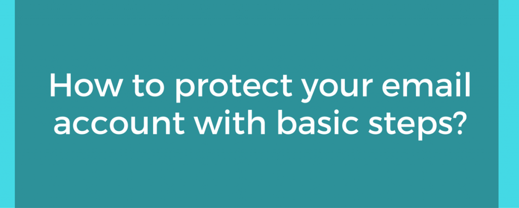 protect email with basic steps